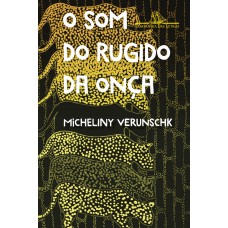 O som do rugido da onça – Vencedor Jabuti 2022