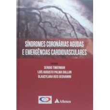 Síndromes coronárias agudas e emergências cardiovasculares