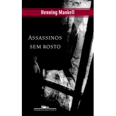 Assassinos sem rosto Assassinos sem rosto