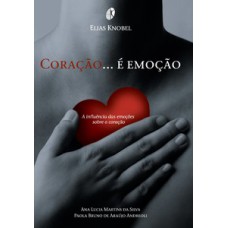 Coração é emoção Coração é emoção