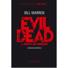 Evil Dead: A morte do demônio - Classic Edition Evil Dead: A morte do demônio - Classic Edition