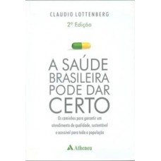 A saúde brasileira pode dar certo