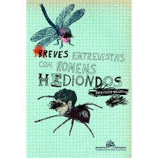 Breves entrevistas com homens hediondos