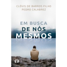 Em busca de nós mesmos