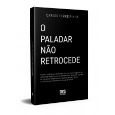 O Paladar não Retrocede O Paladar não Retrocede