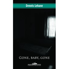 Gone, baby, gone
