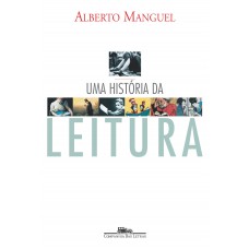 Uma história da leitura Uma história da leitura