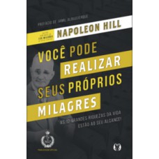 Você pode realizar seus próprios milagres
