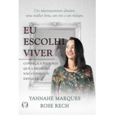Eu escolhi viver Eu escolhi viver