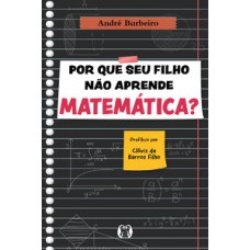 Por que seu filho não aprende matemática?
