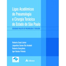 Ligas acadêmicas de pneumologia e cirurgia torácica do estado de São Paulo Ligas acadêmicas de pneumologia e cirurgia torácica do estado de São Paulo