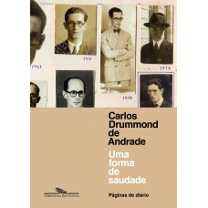 Uma forma de saudade - Páginas de diário Uma forma de saudade - Páginas de diário