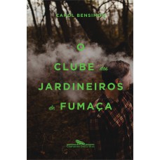 O clube dos jardineiros de fumaça