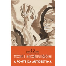 A fonte da autoestima A fonte da autoestima