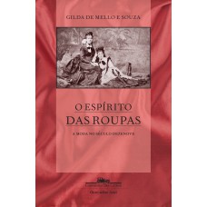 O espírito das roupas (Nova edição) O espírito das roupas (Nova edição)