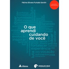 O que aprendi cuidando de você