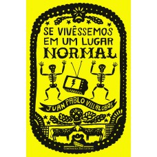 Se vivêssemos em um lugar normal Se vivêssemos em um lugar normal