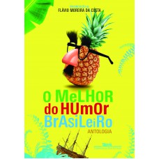 O melhor do humor brasileiro O melhor do humor brasileiro