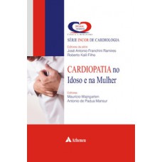 Cardiopatia no idoso e na mulher Cardiopatia no idoso e na mulher