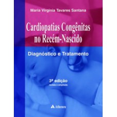 Cardiopatias congênitas no recém-nascido Cardiopatias congênitas no recém-nascido