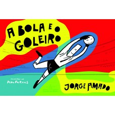 A bola e o goleiro A bola e o goleiro