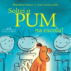 Soltei o pum na escola! Soltei o pum na escola!