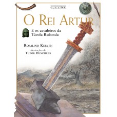 O rei Artur (Nova Edição) O rei Artur (Nova Edição)