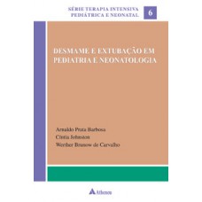 Desmame e extubação em pediatria e neonatologia Desmame e extubação em pediatria e neonatologia