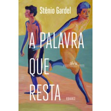 A palavra que resta A palavra que resta