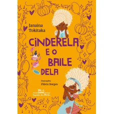 Cinderela e o baile dela (Coleção Canoa) Cinderela e o baile dela (Coleção Canoa)