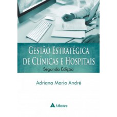 Gestão estratégica de clínicas e hospitais Gestão estratégica de clínicas e hospitais