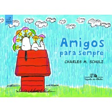 Snoopy - amigos para sempre Snoopy - amigos para sempre