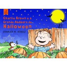 Snoopy - Charlie Brown e a grande abóbora de halloween Snoopy - Charlie Brown e a grande abóbora de halloween