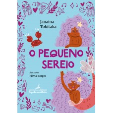 O pequeno sereio (Coleção Canoa)