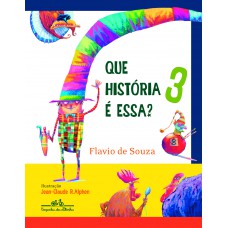 Que história é essa? 3 Que história é essa? 3