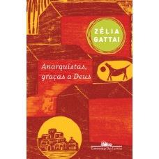 Anarquistas, graças a Deus Anarquistas, graças a Deus