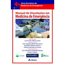 Manual de simulações em medicina de emergência Manual de simulações em medicina de emergência
