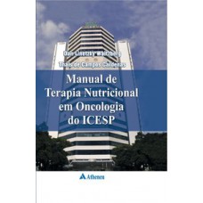Manual de terapia nutricional em oncologia do ICESP Manual de terapia nutricional em oncologia do ICESP