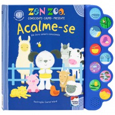 Zen Zoo - Acalme-se - Um livro sonoro consciente Zen Zoo - Acalme-se - Um livro sonoro consciente