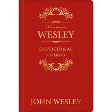 Dia a dia com John Wesley - Devocional Diário