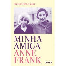 Minha amiga Anne Frank Minha amiga Anne Frank
