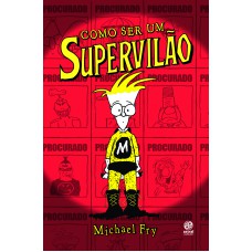 Como ser um Supervilão