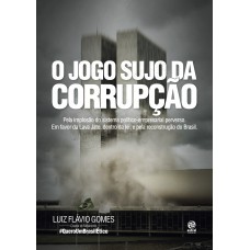 O jogo sujo da corrupção
