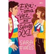 Era uma vez no século XXI
