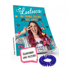 Luluca - No mundo bugado dos games + Pulseira Luluca - No mundo bugado dos games + Pulseira
