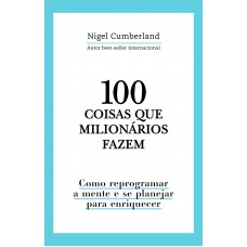 100 coisas que milionários fazem