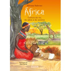 África - Contos do Rio, da Selva e da Savana - 2ª edição África - Contos do Rio, da Selva e da Savana - 2ª edição