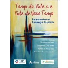 Tempo da vida e a vida do nosso tempo