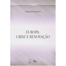 Europa - Crise e Renovação Europa - Crise e Renovação