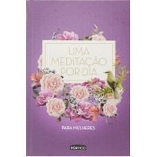 Uma meditação por dia para mulheres - Capa roxa Uma meditação por dia para mulheres - Capa roxa
